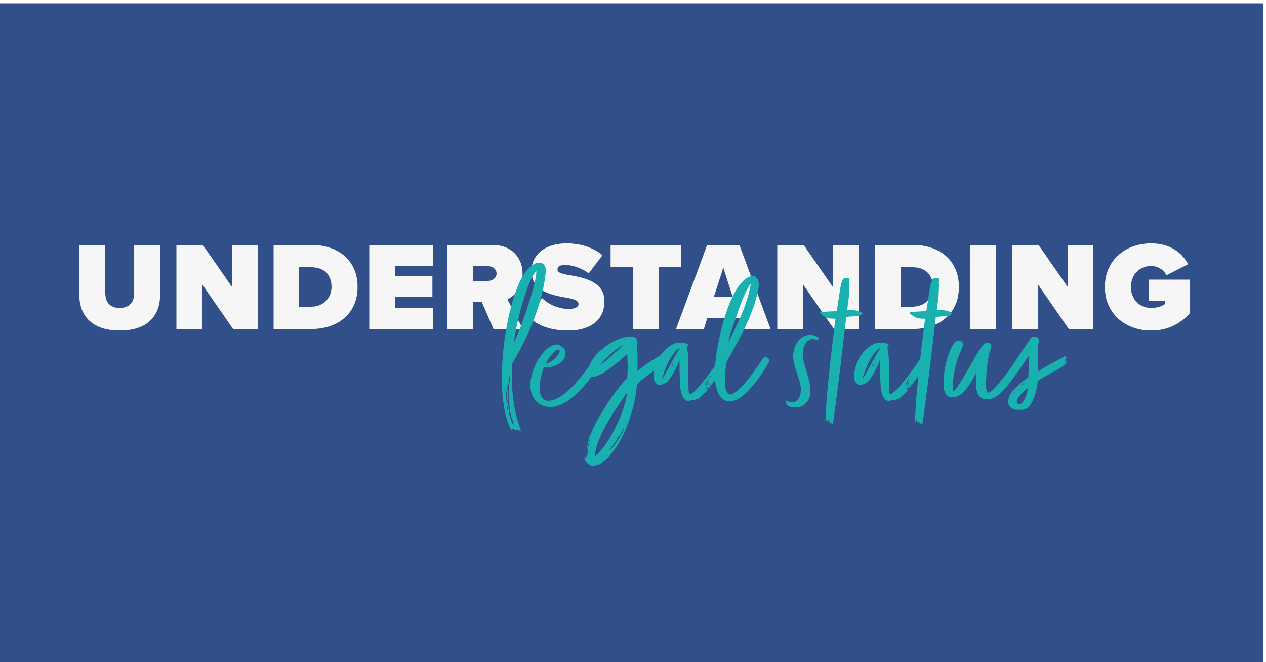 Legal Status: Understanding legal risk, legally freed, and adoption from foster care