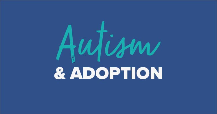 Autism And Adoption