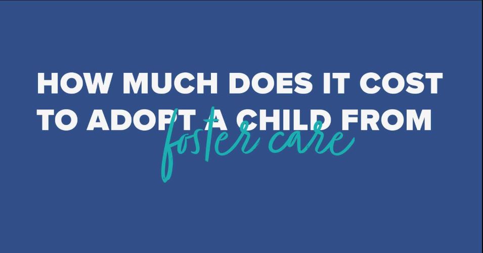How Much Does It Cost to Adopt a Child From Foster Care?